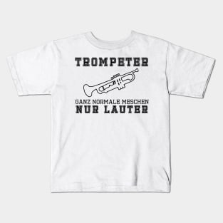 Trompeter, ganz normale Menschen - mitte Kids T-Shirt